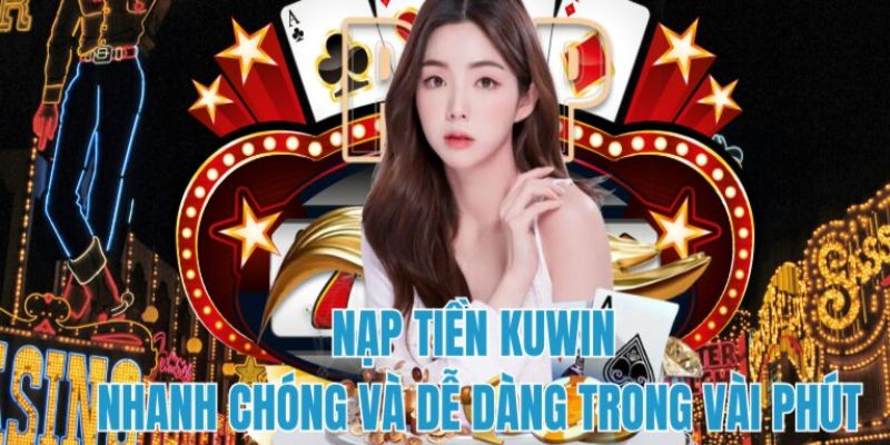 Cách nạp tiền nhanh chóng